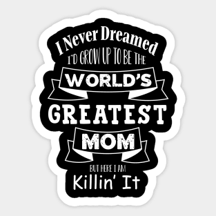 World's greatest mom Sticker